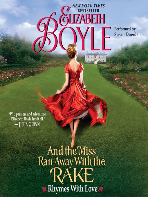 Title details for And the Miss Ran Away with the Rake by Elizabeth Boyle - Wait list